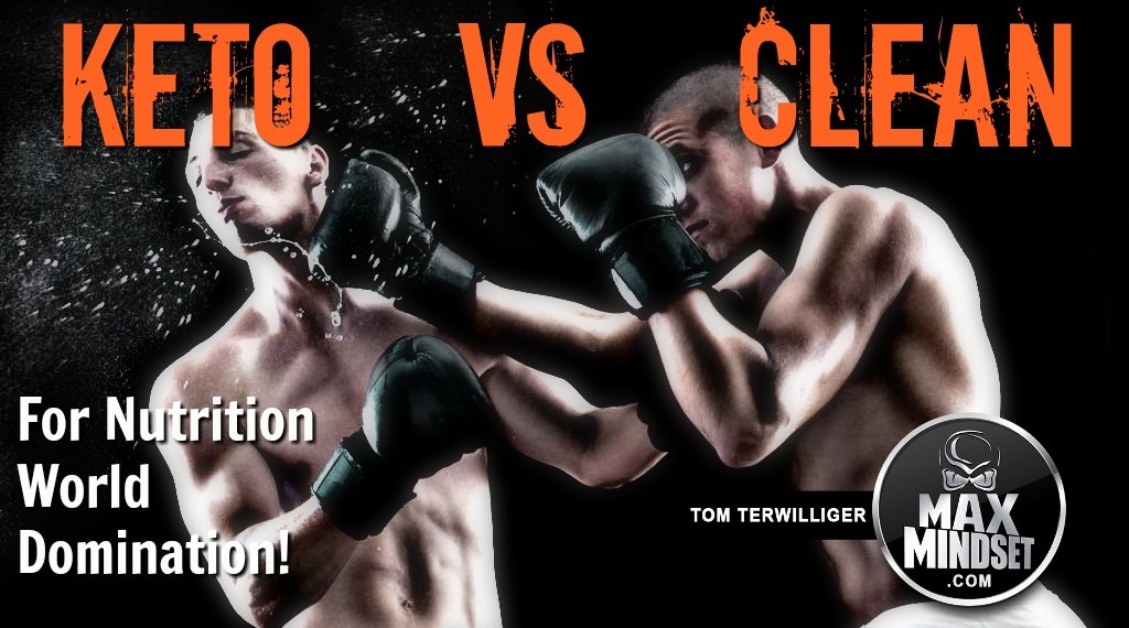 Keto vs Clean Eating – For World Domination