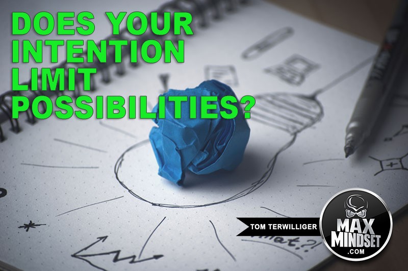 Does Your Intention Limit Possibilities?